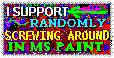 Stamp that reads 'I support randomly screwing around on MSPaint